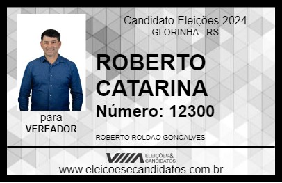 Candidato ROBERTO CATARINA 2024 - GLORINHA - Eleições