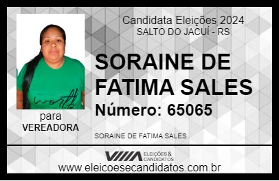 Candidato SORAINE SALES BENTO 2024 - SALTO DO JACUÍ - Eleições