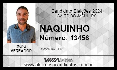 Candidato NAQUINHO  2024 - SALTO DO JACUÍ - Eleições