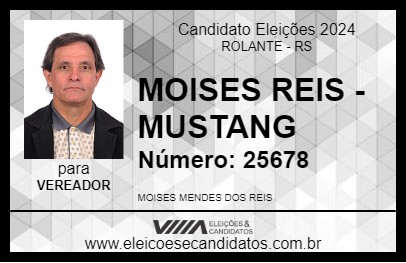 Candidato MOISES REIS - MUSTANG 2024 - ROLANTE - Eleições