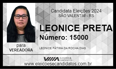 Candidato LEONICE PRETA 2024 - SÃO VALENTIM - Eleições