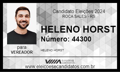 Candidato HELENO HORST 2024 - ROCA SALES - Eleições