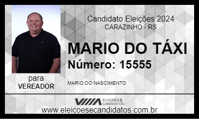 Candidato MARIO DO TÁXI 2024 - CARAZINHO - Eleições