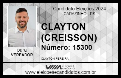 Candidato CLAYTON (CREISSON) 2024 - CARAZINHO - Eleições