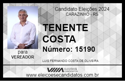 Candidato TENENTE COSTA 2024 - CARAZINHO - Eleições