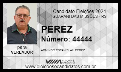 Candidato PEREZ 2024 - GUARANI DAS MISSÕES - Eleições