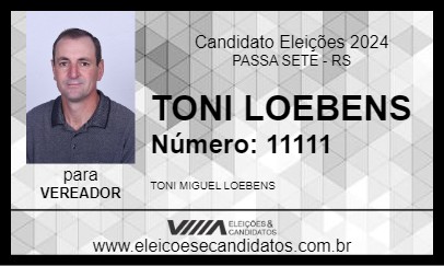 Candidato TONI LOEBENS 2024 - PASSA SETE - Eleições