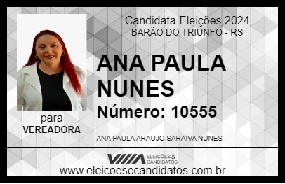 Candidato ANA PAULA NUNES 2024 - BARÃO DO TRIUNFO - Eleições