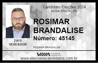 Candidato ROSIMAR BRANDALISE 2024 - NOVA PRATA - Eleições