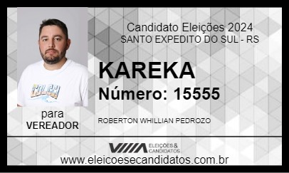 Candidato KAREKA 2024 - SANTO EXPEDITO DO SUL - Eleições