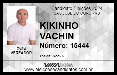 Candidato KIKINHO VACHIN 2024 - SÃO JOSÉ DO OURO - Eleições