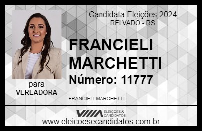 Candidato FRANCIELI MARCHETTI 2024 - RELVADO - Eleições