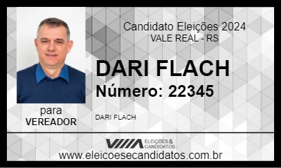 Candidato DARI FLACH 2024 - VALE REAL - Eleições