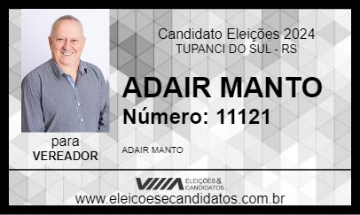 Candidato ADAIR MANTO 2024 - TUPANCI DO SUL - Eleições