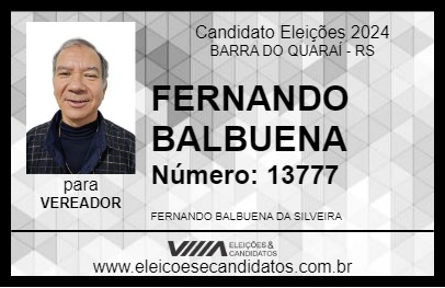 Candidato FERNANDO BALBUENA 2024 - BARRA DO QUARAÍ - Eleições