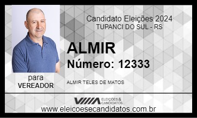 Candidato ALMIR 2024 - TUPANCI DO SUL - Eleições