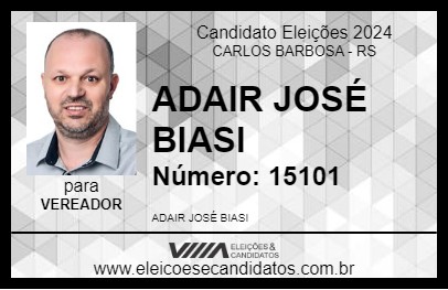 Candidato ADAIR JOSÉ BIASI 2024 - CARLOS BARBOSA - Eleições