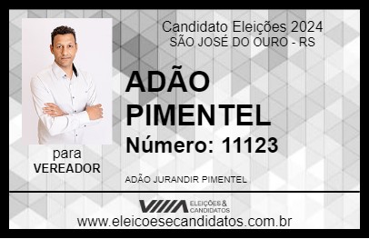 Candidato ADÃO PIMENTEL 2024 - SÃO JOSÉ DO OURO - Eleições