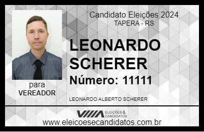 Candidato LEONARDO SCHERER 2024 - TAPERA - Eleições