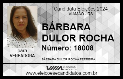 Candidato BÁRBARA DULOR ROCHA  2024 - VIAMÃO - Eleições