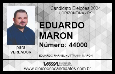 Candidato EDUARDO MARON 2024 - HORIZONTINA - Eleições