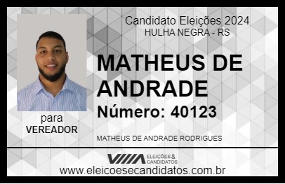 Candidato MATHEUS DE ANDRADE 2024 - HULHA NEGRA - Eleições