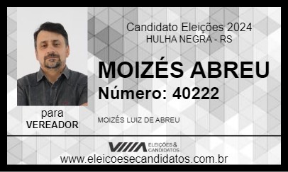 Candidato MOIZÉS  ABREU 2024 - HULHA NEGRA - Eleições