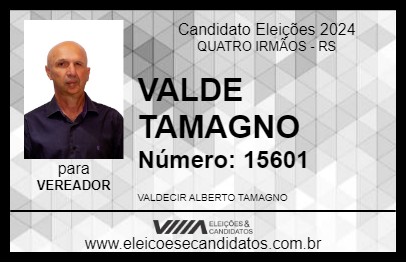 Candidato VALDE TAMAGNO 2024 - QUATRO IRMÃOS - Eleições