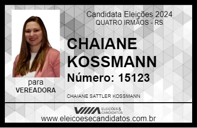 Candidato CHAIANE KOSSMANN 2024 - QUATRO IRMÃOS - Eleições