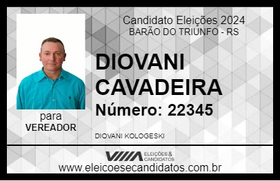 Candidato DIOVANI CAVADEIRA 2024 - BARÃO DO TRIUNFO - Eleições