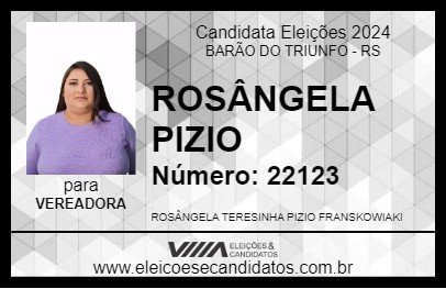 Candidato ROSÂNGELA PIZIO 2024 - BARÃO DO TRIUNFO - Eleições