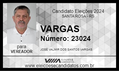 Candidato VARGAS 2024 - SANTA ROSA - Eleições