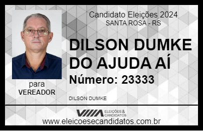 Candidato DILSON DUMKE DO AJUDA AÍ 2024 - SANTA ROSA - Eleições