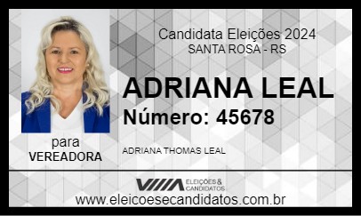 Candidato ADRIANA LEAL 2024 - SANTA ROSA - Eleições