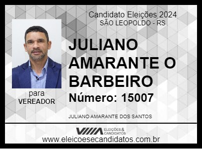 Candidato JULIANO AMARANTE O BARBEIRO 2024 - SÃO LEOPOLDO - Eleições