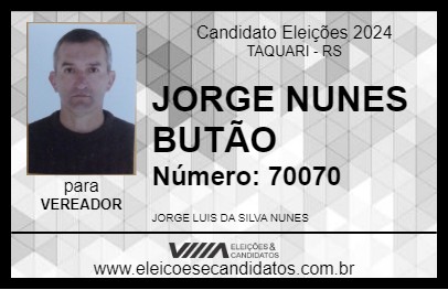 Candidato JORGE NUNES BUTÃO 2024 - TAQUARI - Eleições