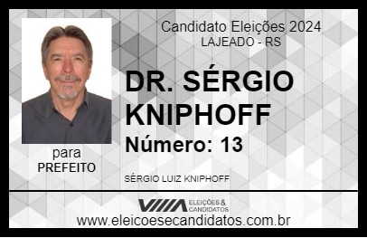 Candidato DR. SÉRGIO KNIPHOFF 2024 - LAJEADO - Eleições