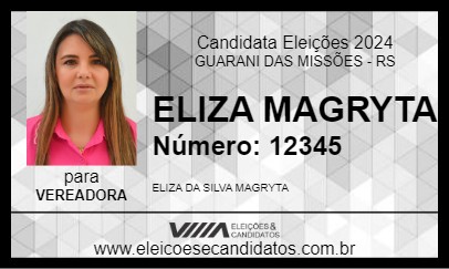 Candidato ELIZA MAGRYTA 2024 - GUARANI DAS MISSÕES - Eleições