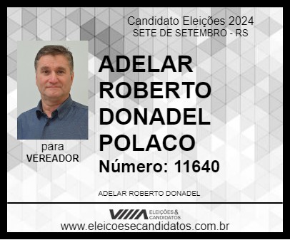 Candidato ADELAR ROBERTO DONADEL POLACO 2024 - SETE DE SETEMBRO - Eleições