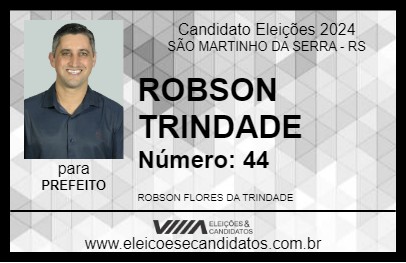 Candidato ROBSON TRINDADE 2024 - SÃO MARTINHO DA SERRA - Eleições