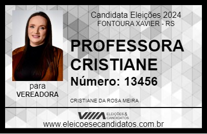 Candidato PROFESSORA CRISTIANE 2024 - FONTOURA XAVIER - Eleições