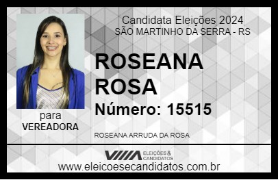 Candidato ROSEANA ROSA 2024 - SÃO MARTINHO DA SERRA - Eleições