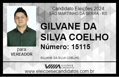 Candidato GILVANE DA SILVA COELHO 2024 - SÃO MARTINHO DA SERRA - Eleições