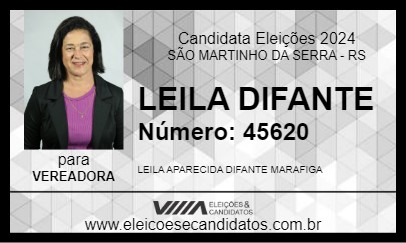 Candidato LEILA DIFANTE 2024 - SÃO MARTINHO DA SERRA - Eleições