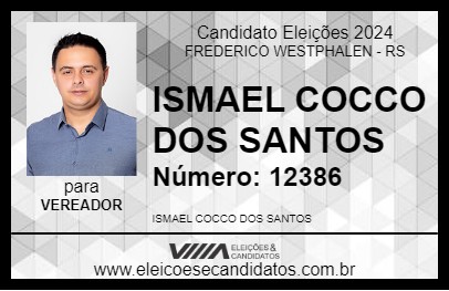 Candidato ISMAEL COCCO DOS SANTOS 2024 - FREDERICO WESTPHALEN - Eleições