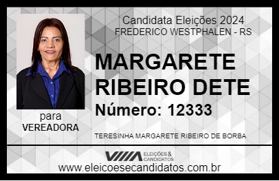 Candidato MARGARETE RIBEIRO DETE 2024 - FREDERICO WESTPHALEN - Eleições