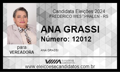 Candidato ANA GRASSI 2024 - FREDERICO WESTPHALEN - Eleições