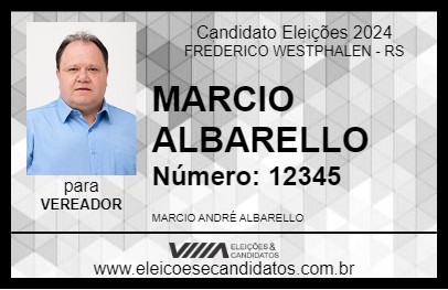 Candidato MARCIO ALBARELLO 2024 - FREDERICO WESTPHALEN - Eleições