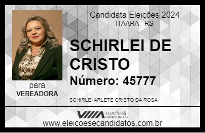 Candidato SCHIRLEI DE CRISTO 2024 - ITAARA - Eleições