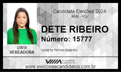 Candidato DETE RIBEIRO 2024 - IRAÍ - Eleições